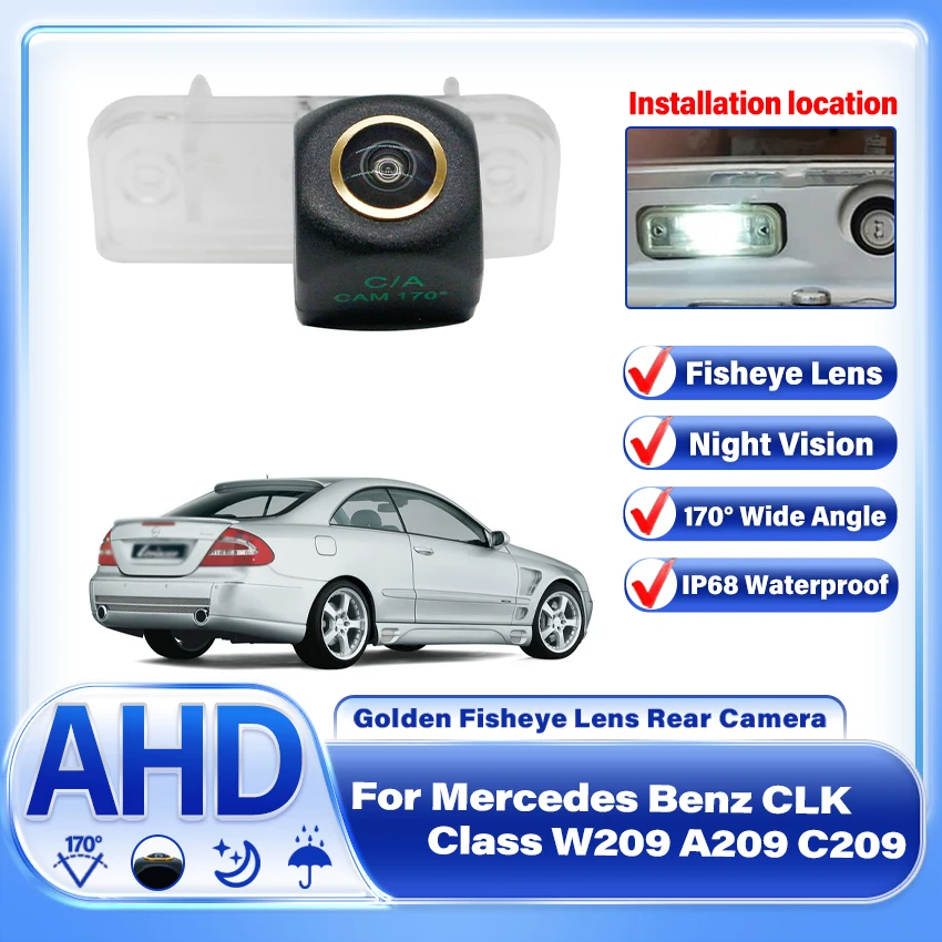 

Car Reverse AHD Camera For Mercedes Benz CLK Class W209 A209 C209 2002~ 2009 CCD Full HD Night Vision Rear View Parking Camera