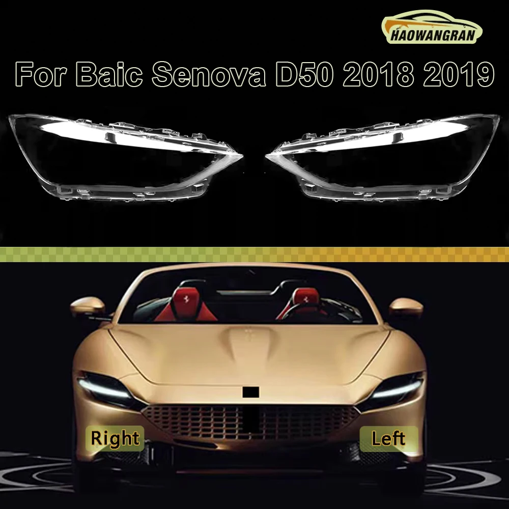 

For Baic Senova D50 2018 2019 High Front Headlamp Cover Transparent Lampshades Lamp Shell Masks Headlight Shade Lens Plexiglass