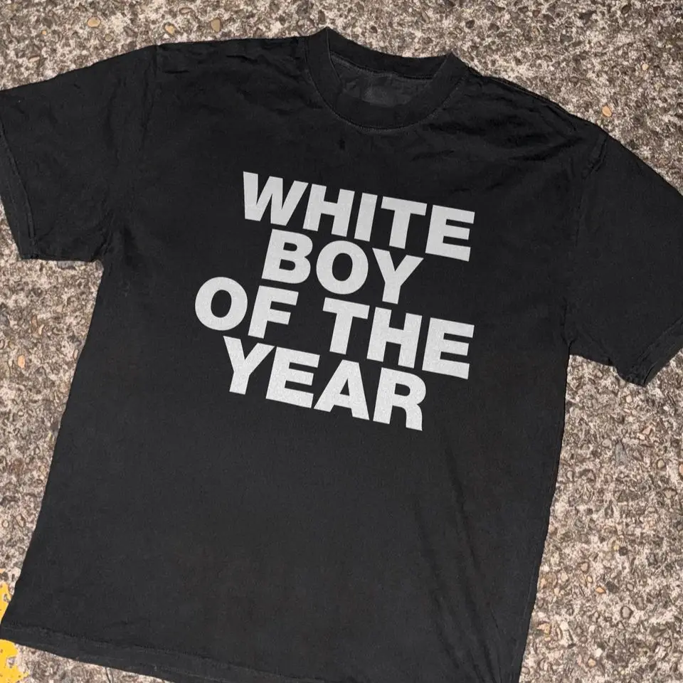 White Boy of The Year Funny Letter Print T Shirt Heavyweight Streetwear Hip Hop Casual Loose Vintage Graphic Print Tee Unisex