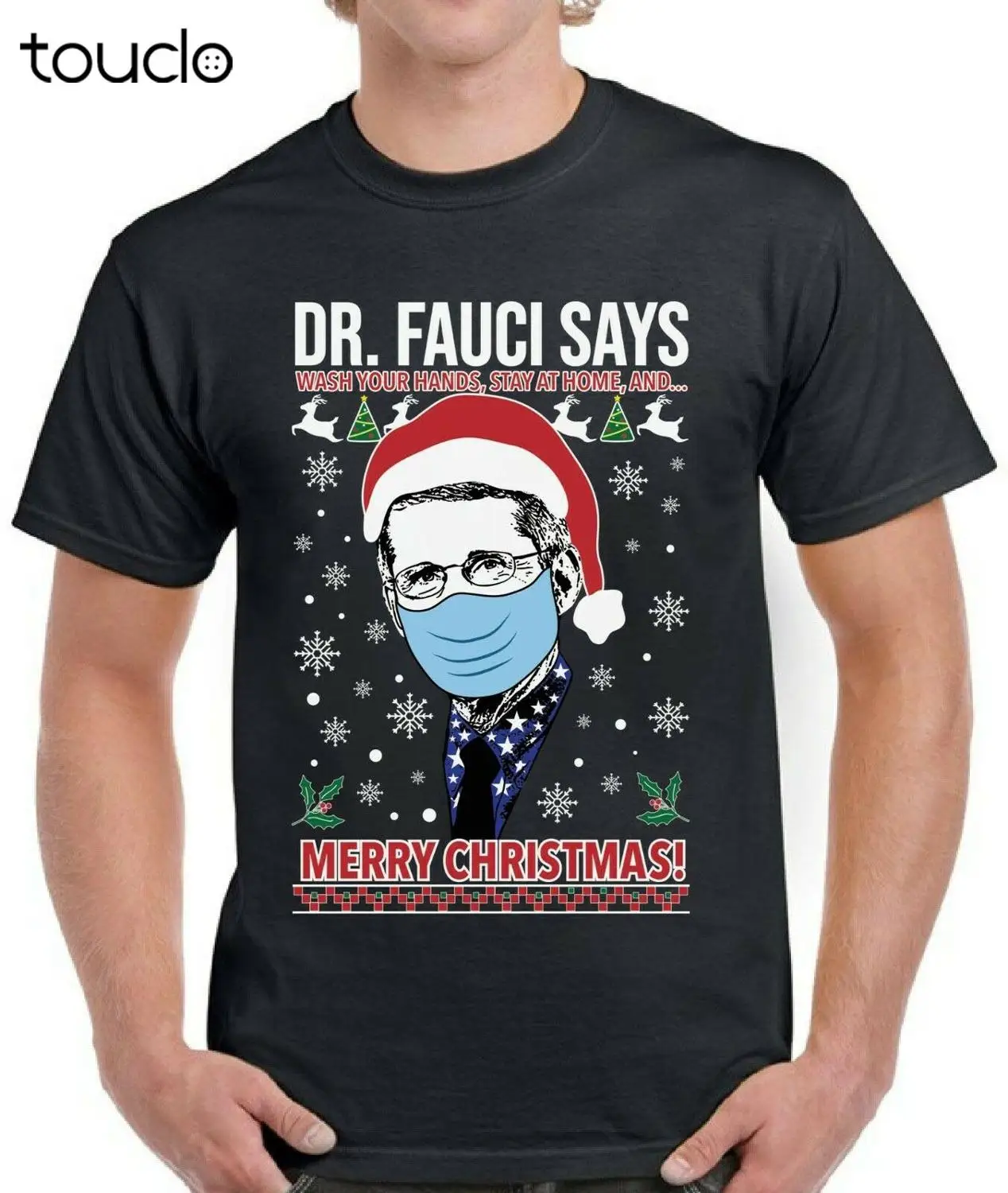 

New Merry Christmas Shirt Dr Fauci Says Wash Your Hands Xmas Gift Men'S T Shirt Unisex S-5Xl Xs-5Xl Custom Gift