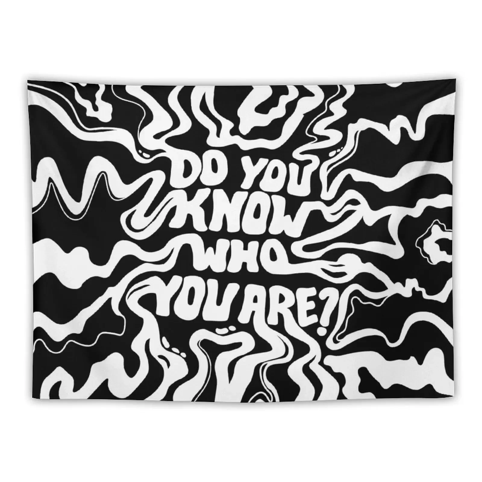 

Do You Know Who You Are - Black & White Tapestry Room Aesthetic Decor Things To Decorate The Room Tapestry