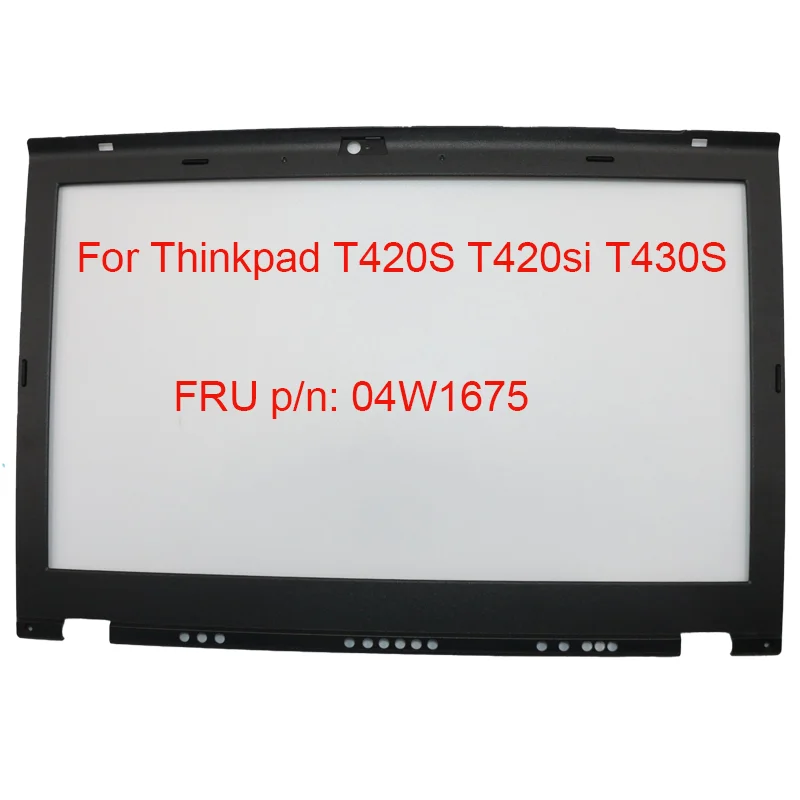 

New Original LCD Front Shell Bezel Cover For Lenovo Thinkpad T420S T420si T430S LCD Front Frame Bezel FRU P/N 04W1675