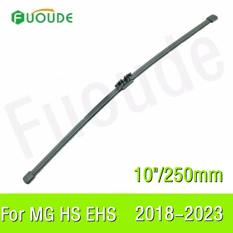 

For MG HS EHS Rear Wiper Blade 10"/250mm Car Windshield Windscreen Rubber 2018 2019 2020 2021 2022 2023 2024