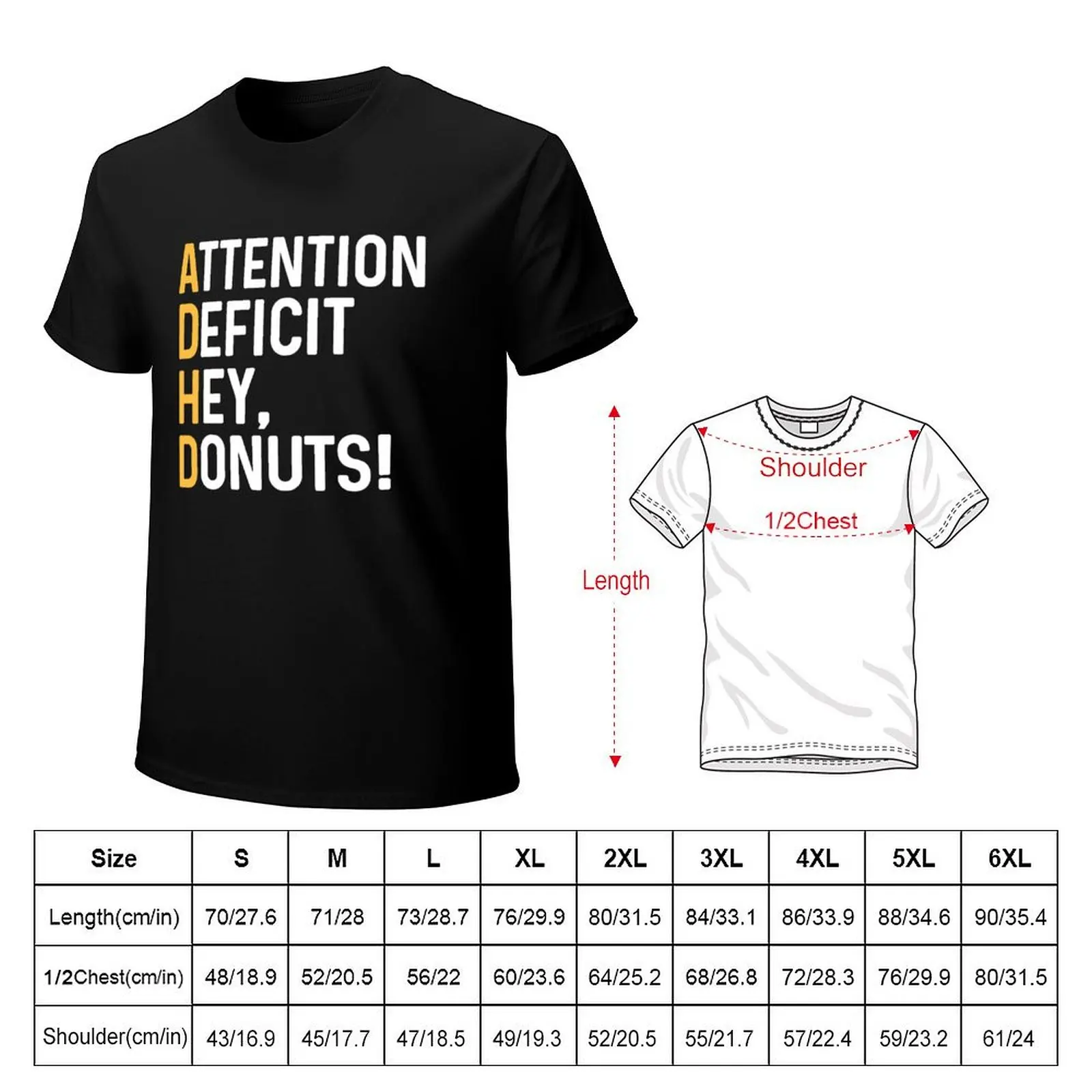 ADHD Attention Deficit Hey Donuts T-Shirt Creative Graphic Tee Shirt