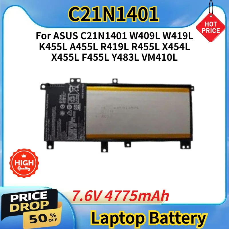 

Высококачественная новая батарея C21N1401 для ноутбуков ASUS W409L W419L X454L K455L A455L R419L R455L X455L F455L, 7.6V 4775mAh