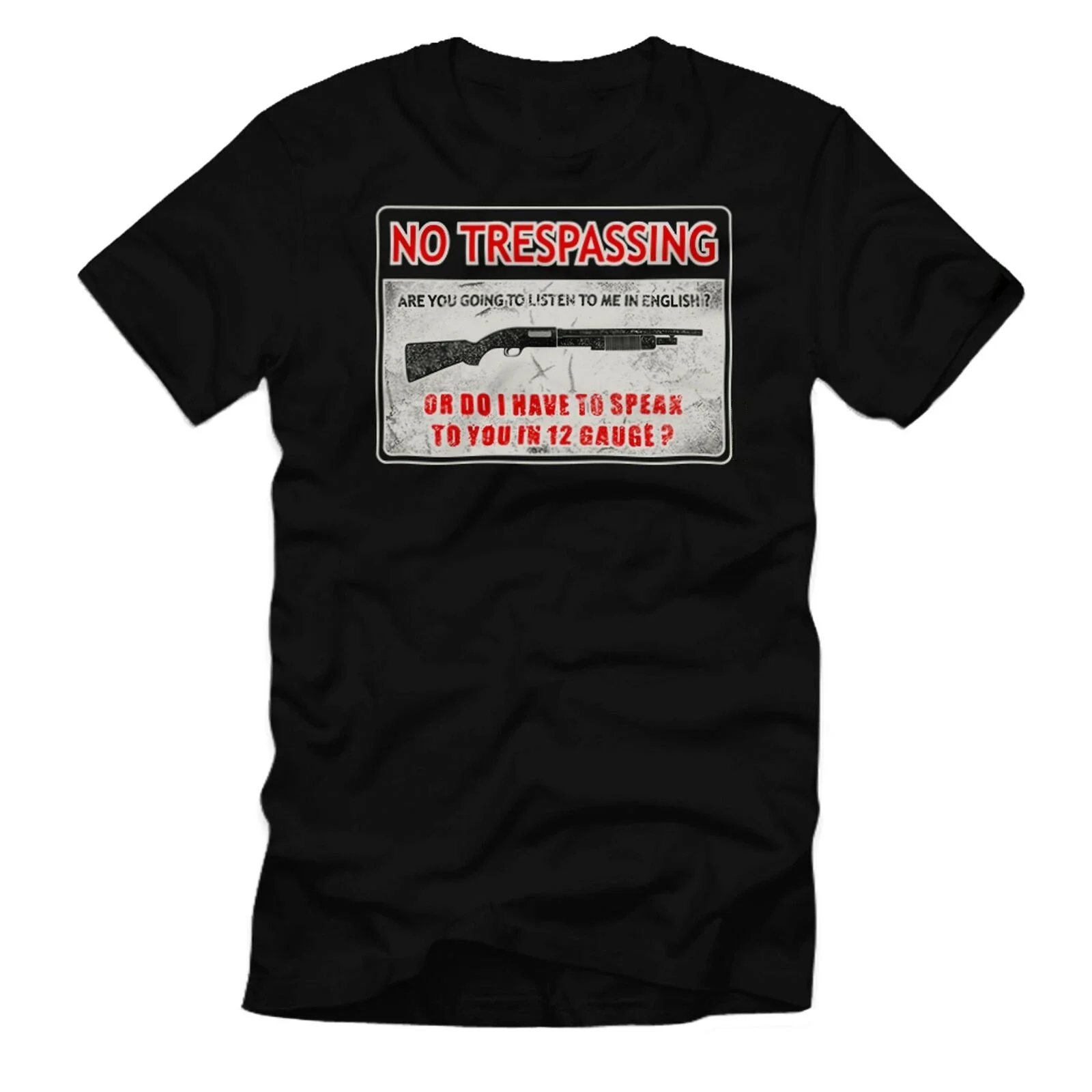 No Trespassing Do I Have To Speak To You In 12 Gauge Verständigung Distressed Tshirt Men's 100% Cotton Casual Loose Top S-3XL