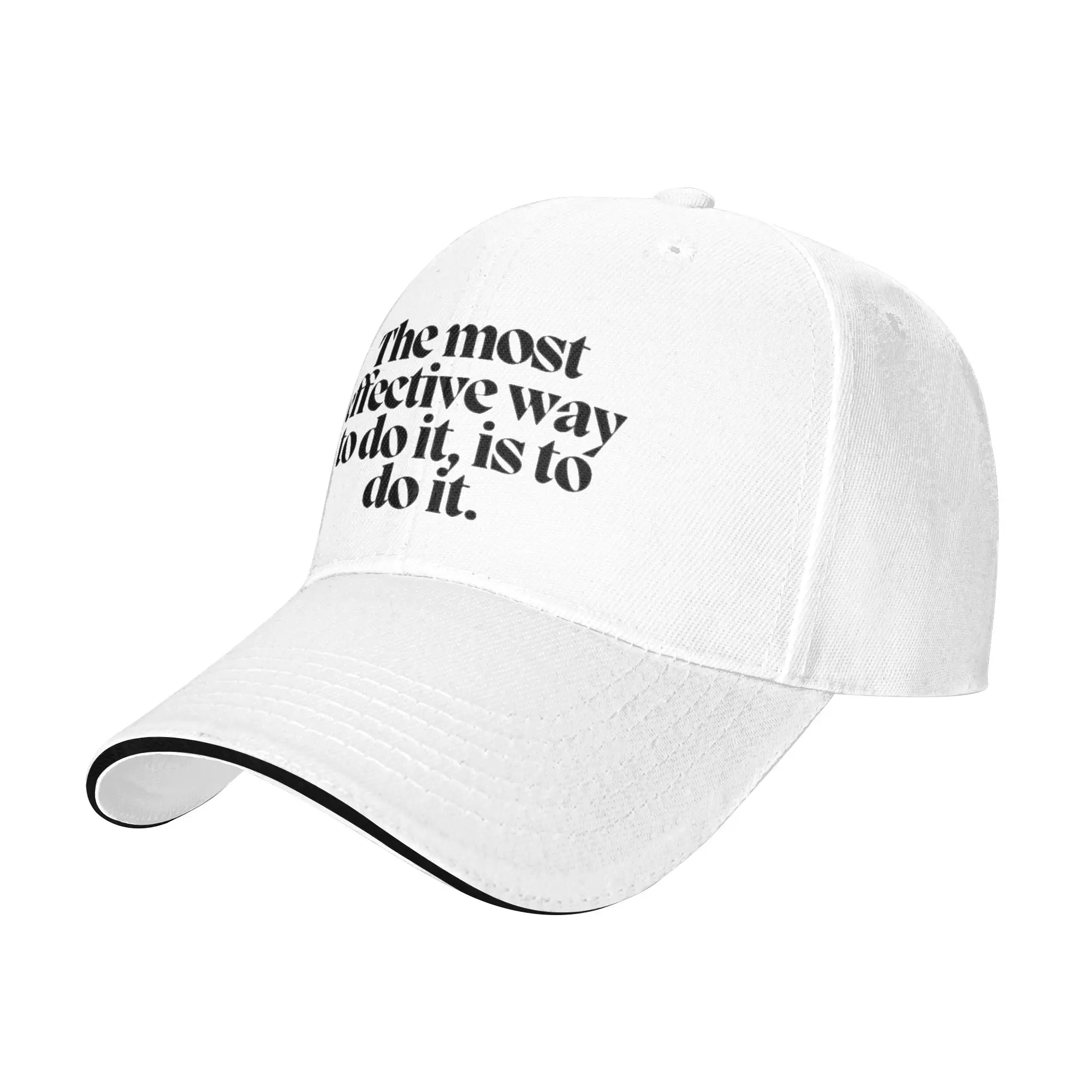 The most effective way to do it  is to do it  Gift For Children Men Women A Baseball Cap Hat