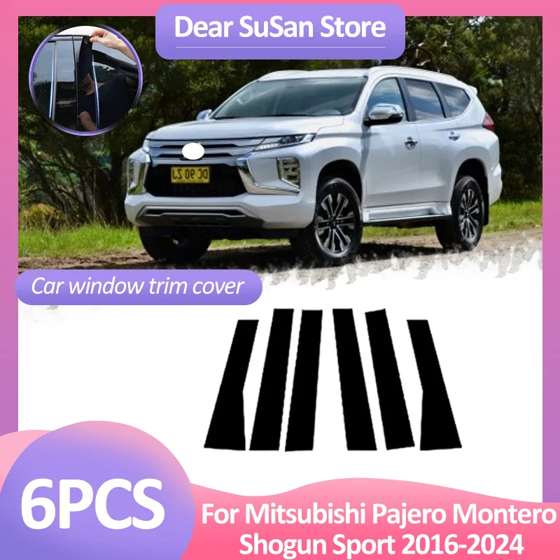 6pcs Car Window Trim Cover For Mitsubishi Pajero Montero Shogun Sport 2016~2024 B C Column Pillar Posts Door Sticker Accessories