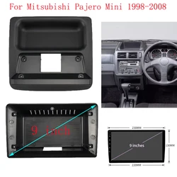 9 INCH Android Car frame Kit Fascia Panel For MITSUBISHI PAJERO MINI 1998 1999 -2008 ABS Android Big Screen Radio Audio Frame