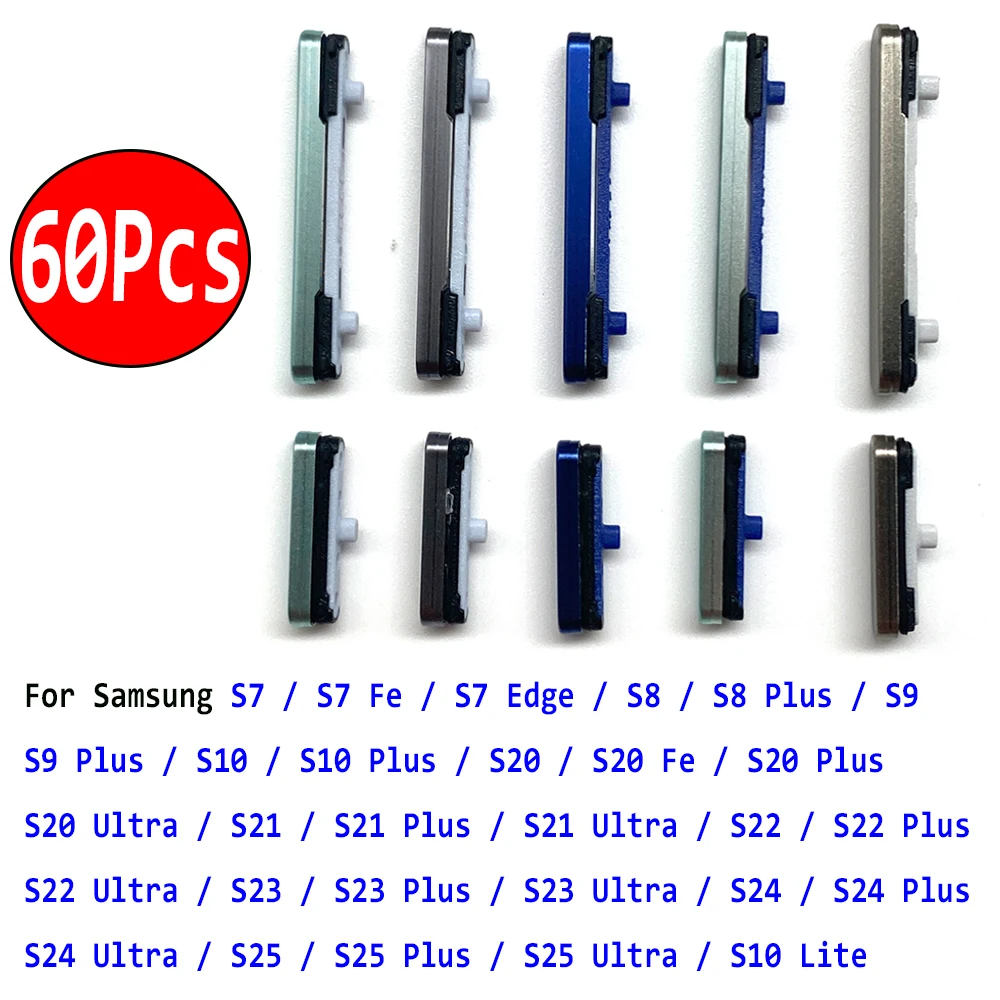 

60Pcs，NEW Volume Power Button Side Key Parts For Samsung S7 Edge S8 S9 Plus S10 Lite S20 Fe S20 S21 Plus S22 S23 S24 S25 Ultra