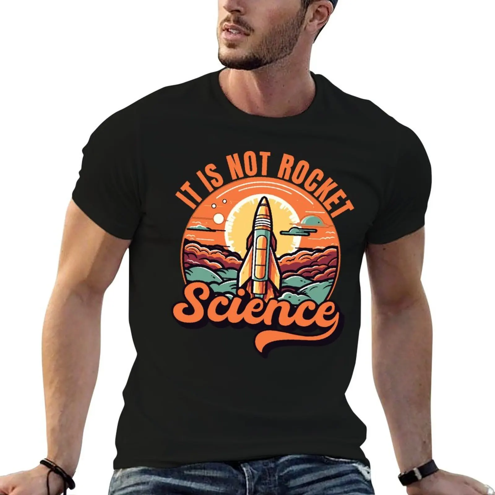 

It Is Not Rocket Science T-Shirt t shirt personalised cotton tshirt 100% man t shirts for men casual T-Shirt