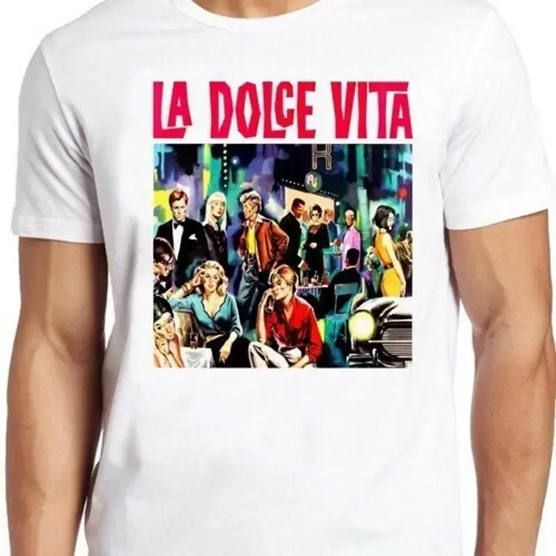 La Dolce Vita 60s Fellini Movie Film Poster Vintage Cool T Shirt