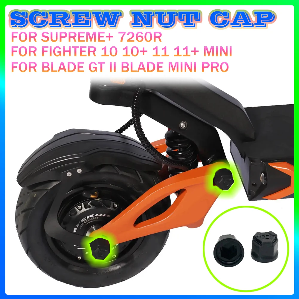 

Original Nut Cap Suit Mini Rubber Cap For Supreme+ 7260R Fighter 10/10+/11/11+/Mini Blade GT II Blade MINI Pro Electric Scooter