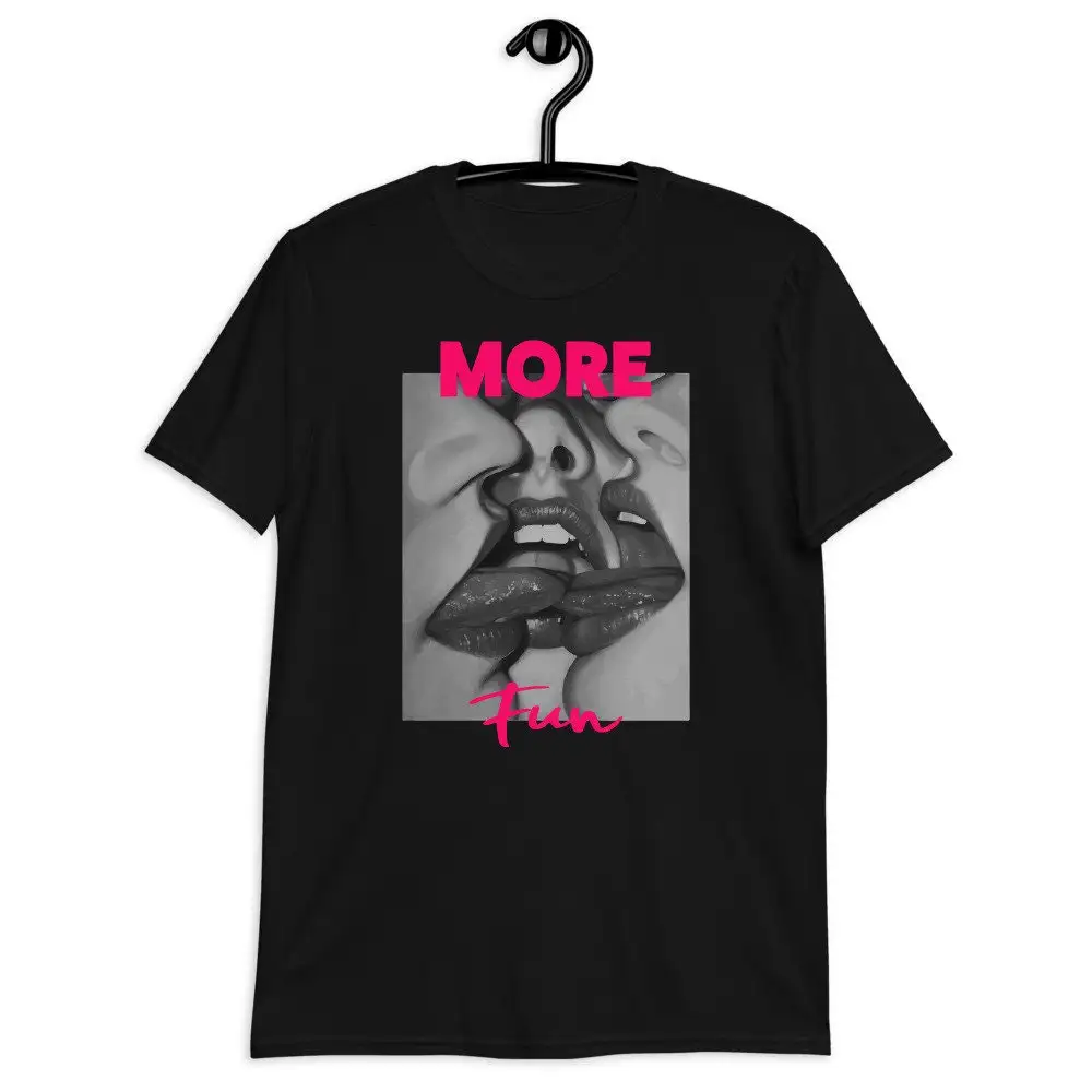 

More Fun T shirt