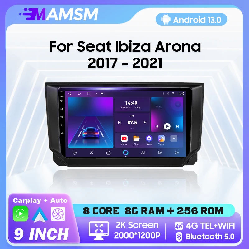 

MAMSM Android 13 Car Radio For Seat lbiza Arona 2017 - 2021 Video Multimedia Bluetooth Player Navigation GPS 4G Carplay stereo