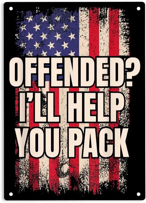 If You Are Offended I'll Help You Pack Sign Metal Tin Sign, American Flag Poster for Home Office Garden Bars Pub Man Cave Wa