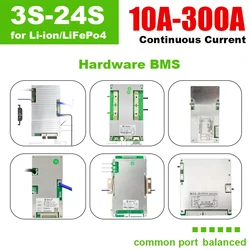 JBD Hardware BMS 3-24S 10-300A 12V 24V 36V 48V 60V 72V Li-ion LiFePo4 Balance Lithium Battery Management System Protection Board