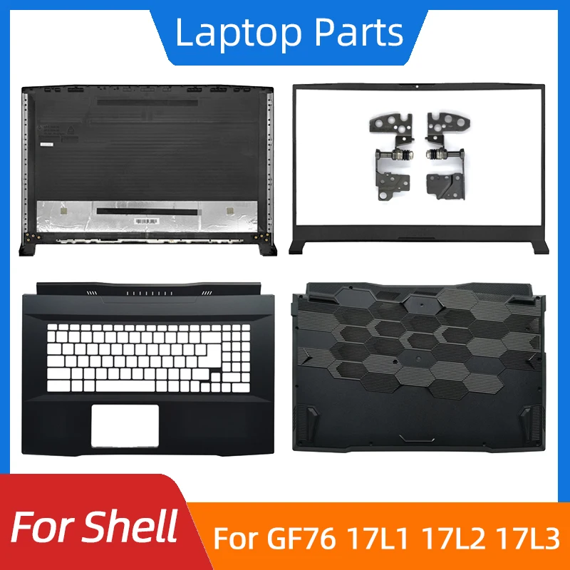 New For Katana GF76 MS-17L1 17L2 17L3 17L4 LCD Back Cover/Front Bezel/Palmrest/Bottom Base/Hinges Laptop Shell