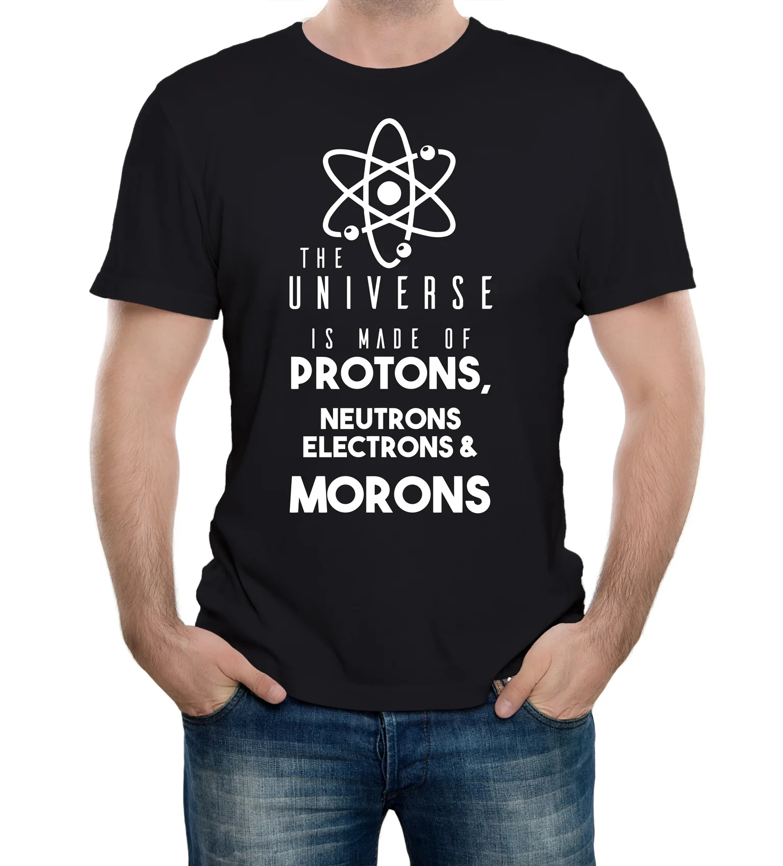 The Universe is Made from Protons Neutrons Electrons & Morons Men's T-Shirt Women's Men Cotton Tee Casual Summer Oversized Loose