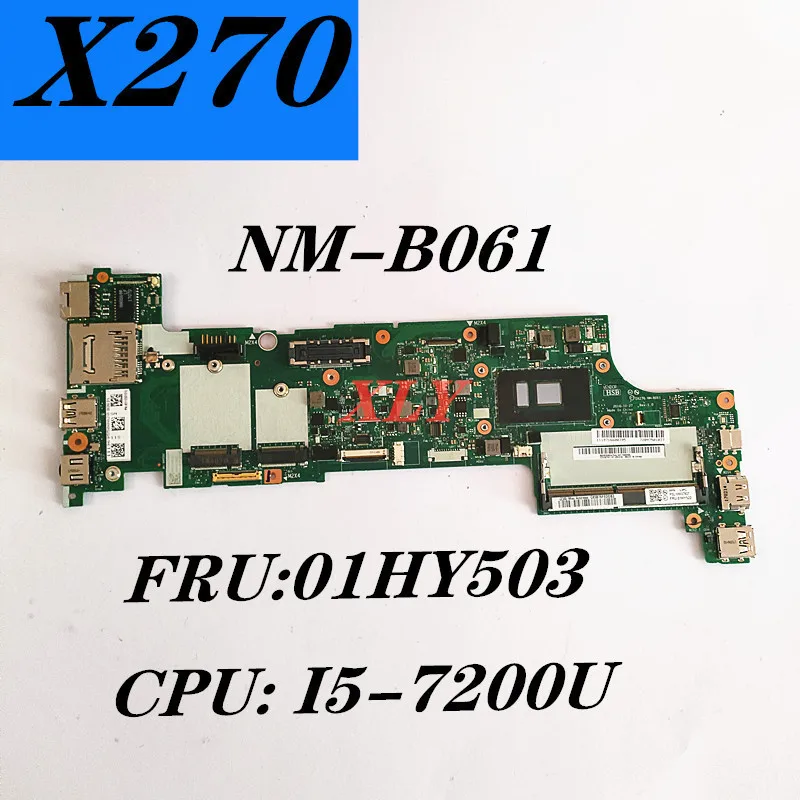 

For Lenovo Thinkpad X270 Notebook Motherboard NM-B061 CPU I5-7200U DDR4 100% Complete Test