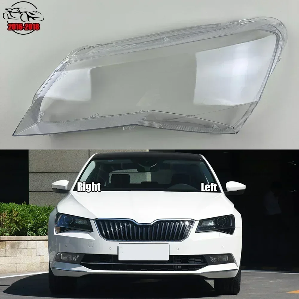 

Для Skoda Superb 2016 2017 2018, прозрачная крышка, абажур, корпус фары, линза из плексигласа, замена оригинального абажура