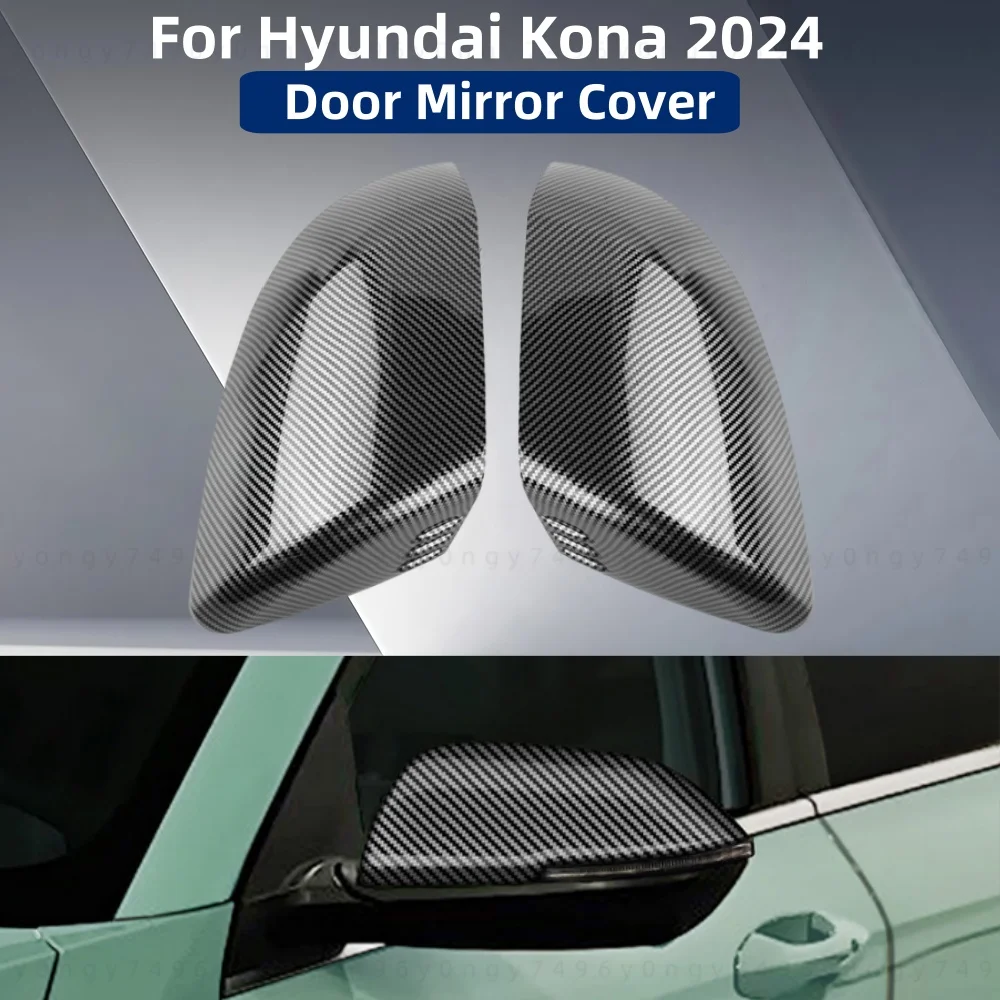 

ABS plastic For Hyundai Kona 2024 Car Styling Modification Accessories Carbon Fiber Side Door Mirror Cover Trim Paste Style