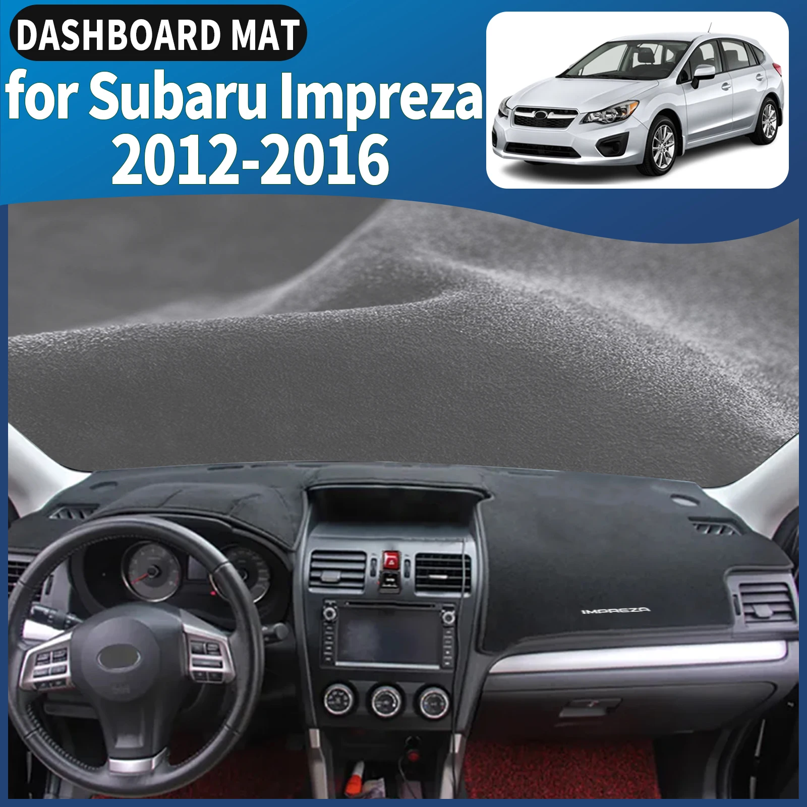 

fit for Subaru Impreza 2012 2013 2014 2015 2016 Car Dashmat Dashboard Cover Pad DashMat Sunshade Accessories Protective Carpet