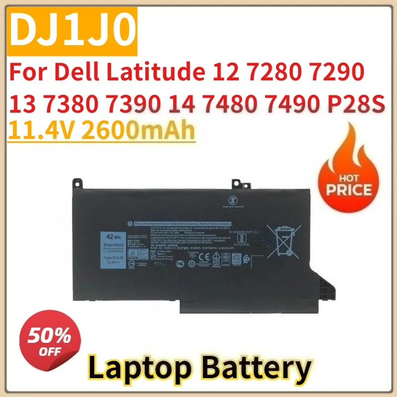 

Brand New Replacement Laptop Battery 11.4V 2600mAh DJ1J0 For Dell Latitude 12 7280 7290 13 7380 7390 14 7480 7490 P28S