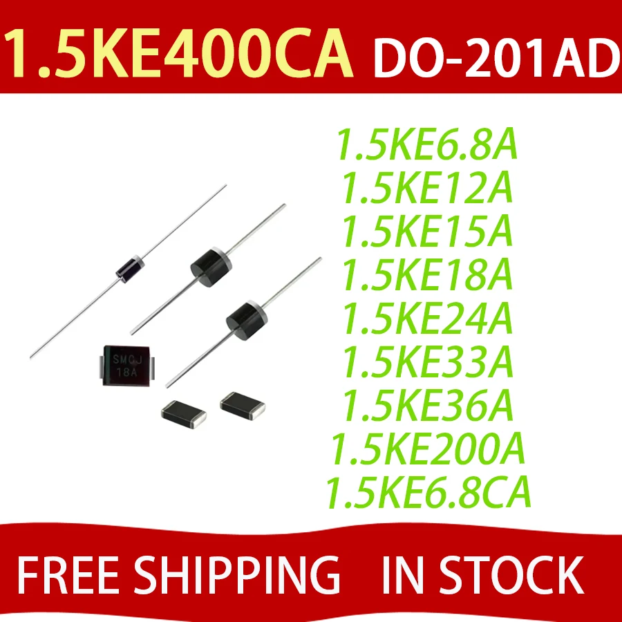 20PCS 1.5KE400CA  28 Values TVS Diode DO-201AD 1.5KE200A 1.5KE440CA 1.5KE400A 1.5KE18A 1.5KE12A 1.5KE440A 1.5KE12CA 1.5K