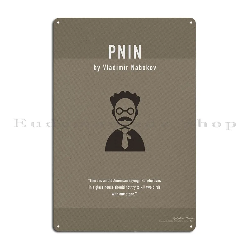 Pnin By Vladimir Nabokov Metal Sign Plaques Rusty Party Wall Decor Iron Club Tin Sign Poster