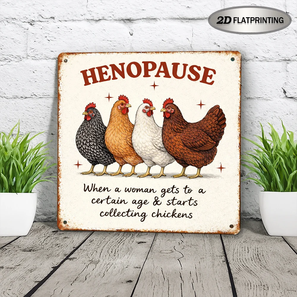 Plaque en métal vintage, humoristique sur le thème de la ferme et de la ménopause, motif poulet, effet rouillé, carrée, décoration murale 2D pour cuisine de ferme