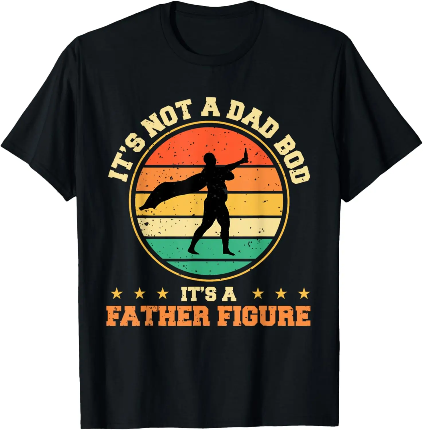 تي شيرت It's Not a Dad Bod It A Father Figure المضحك لعيد الأب