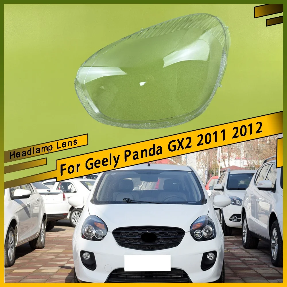 

For Geely Panda GX2 2011 2012 Car Headlight Lens Shell Headlamp Cover Plexiglass Lamp Shade Transparent Lampshade Housing