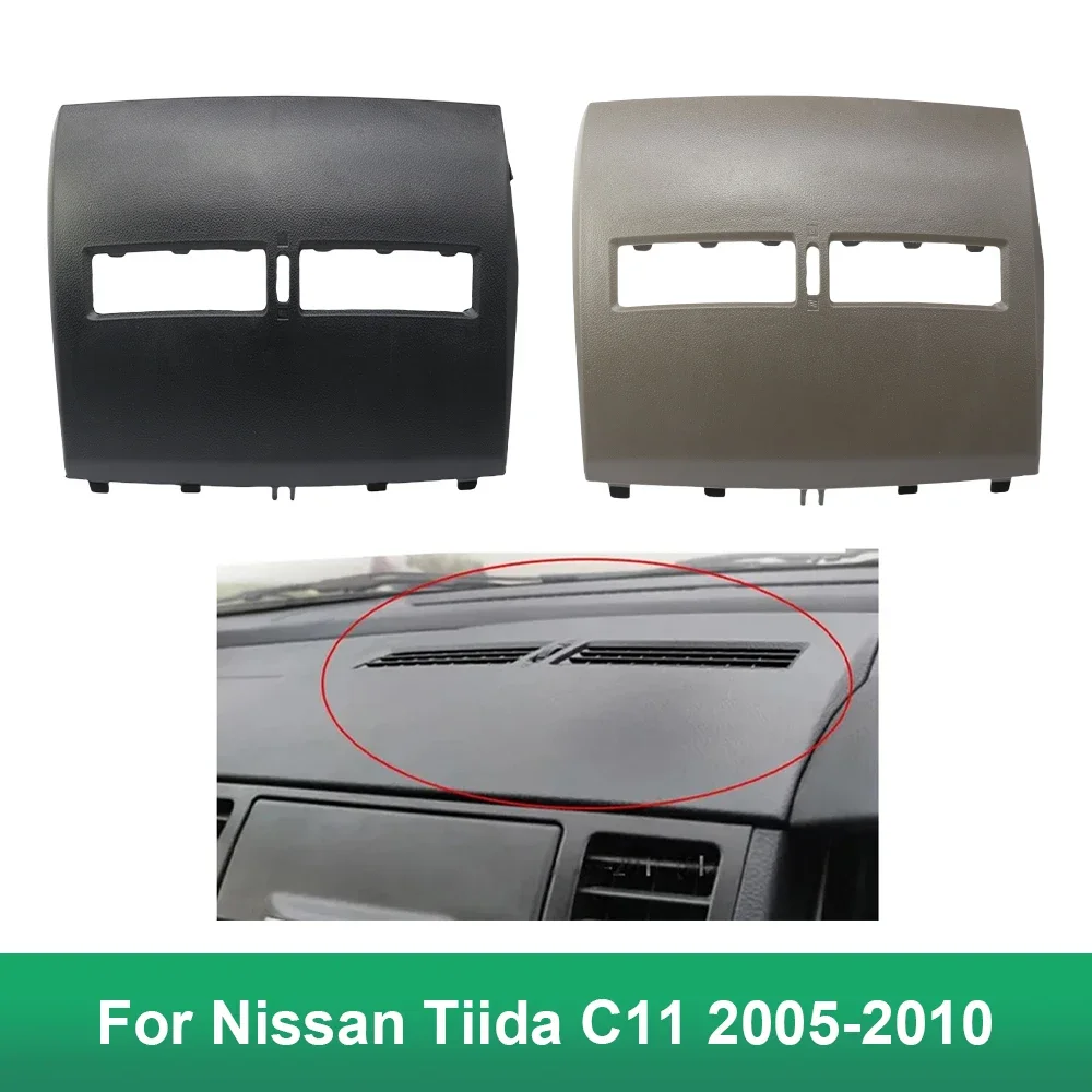 Car Front Panel Automobile Half Air Conditioner Vent Outlet Instrument Panel Cover For Nissan Tiida C11 2005-2010 LHD (68414-ED)