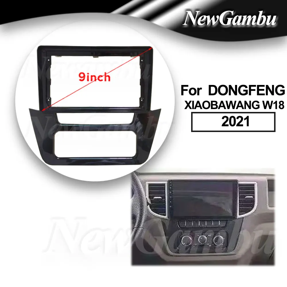 

9-дюймовый радиоприемник подходит для DONGFENG XIAOBAWANG W18 2021, лицевая панель без кабельного плеер, установка объемной панели, аудиорамка
