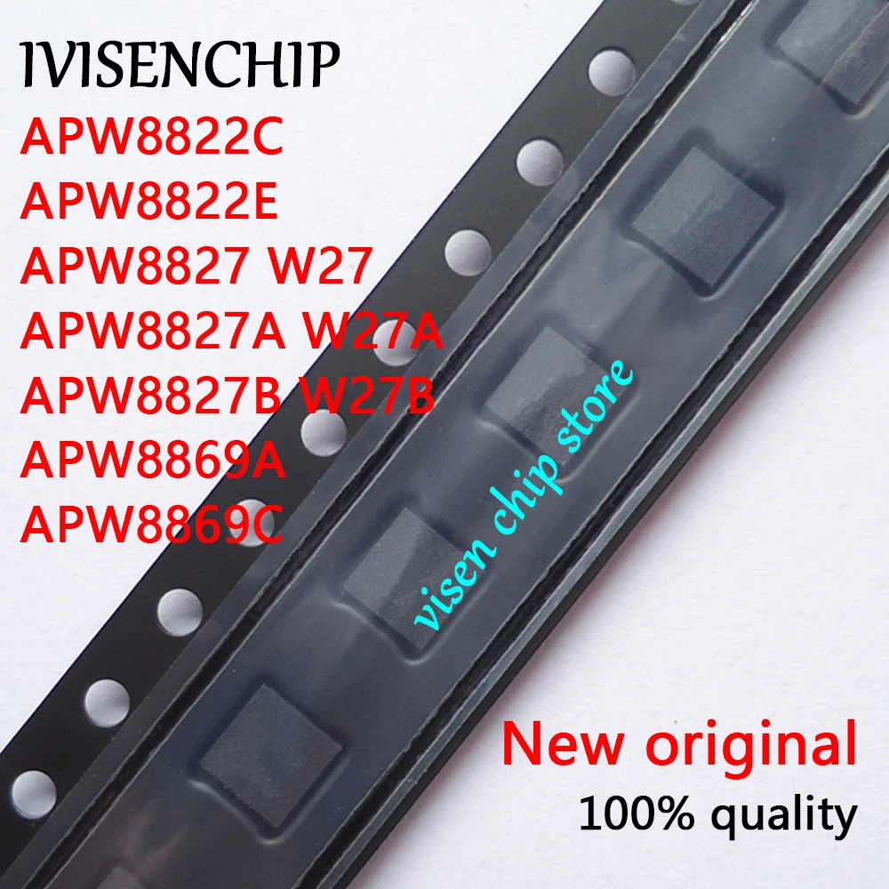 

2 шт. APW8822CQBI APW8822C 8822C APW8822E 8822E APW8827QBI APW8827 W27 APW8827A W27A APW8827B W27B APW8869A APW8869C QFN
