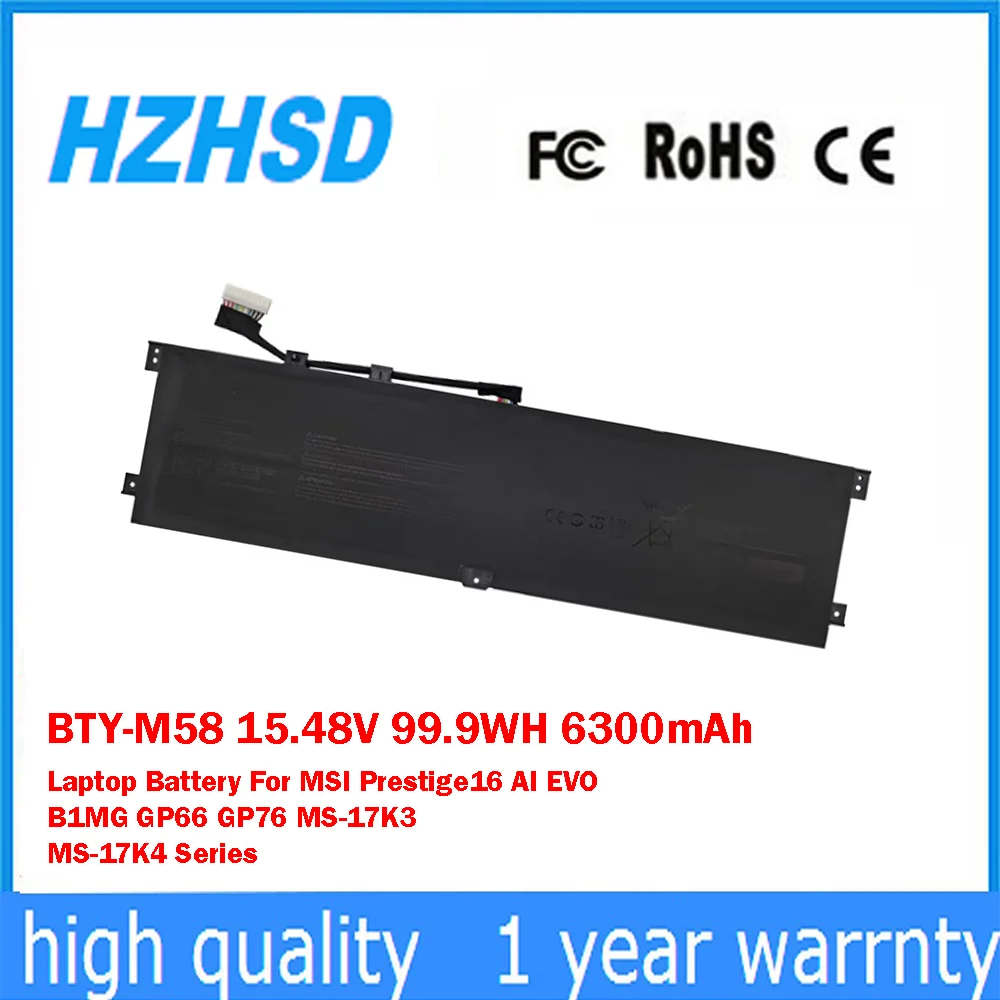

BTY-M58 15.48V 99.9Wh 6300mAh Laptop Battery For MSI Prestige16 AI EVO B1MG GP66 GP76 MS-17K3 MS-17K4 Series