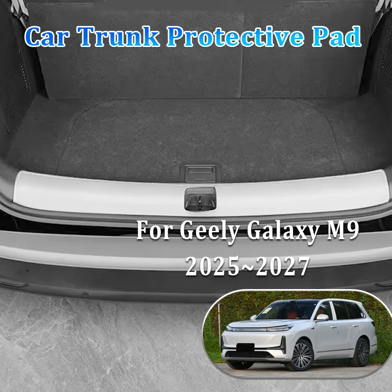

For Geely Galaxy M9 2025 2026 2027 Car Rear Trunk Guard Mat Protective Pad Anti-Scratch Wear-resistant Strip Auto Accessories