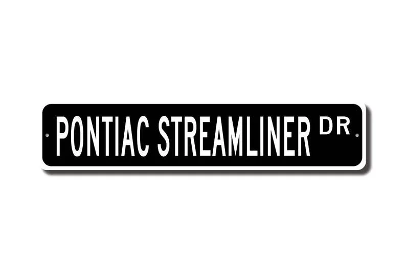 Streamliner, Pontiac Streamliner sign, Pontiac Streamliner owner gift, vintage car, Pontiac lover, Custom Street Sign, Quality M