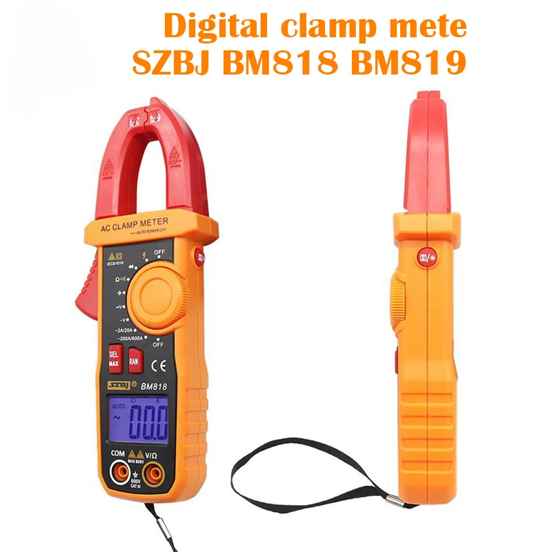 SZBJ BM818 Digital Clamp Meter BM819 Ture-RMS Ammeter ACV/DCV ACA 600V/600A Auto Range Capacitance 2000uF/10000uF NCV Backlight