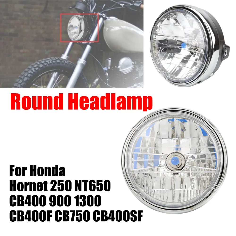 For Honda CB400 CB500 CB1300  CB750 CB400SF NT650 Hornet 250 600 CB400F CB-1 VTR 250 Motorcycle Round Headlamp Front Headlight