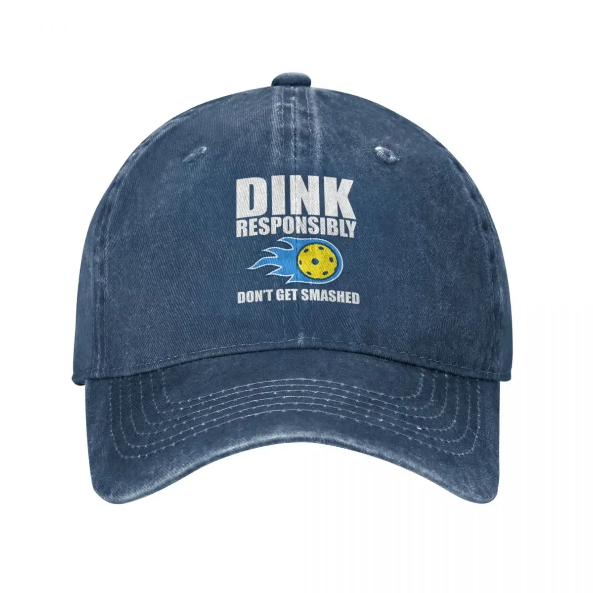 Dink Responsibly Don't Get Smashed, Funny Pickleball Team Clothing, Dink Responsibly, Ball Hit Pickleball Tee Baseball Cap