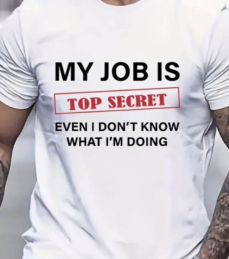 Men's T-Shirt with Humorous My Job Top Secret Short Sleeve Tee Casual, Sports Big Tall Sizes Relaxed Fit for Year-Round, Plu