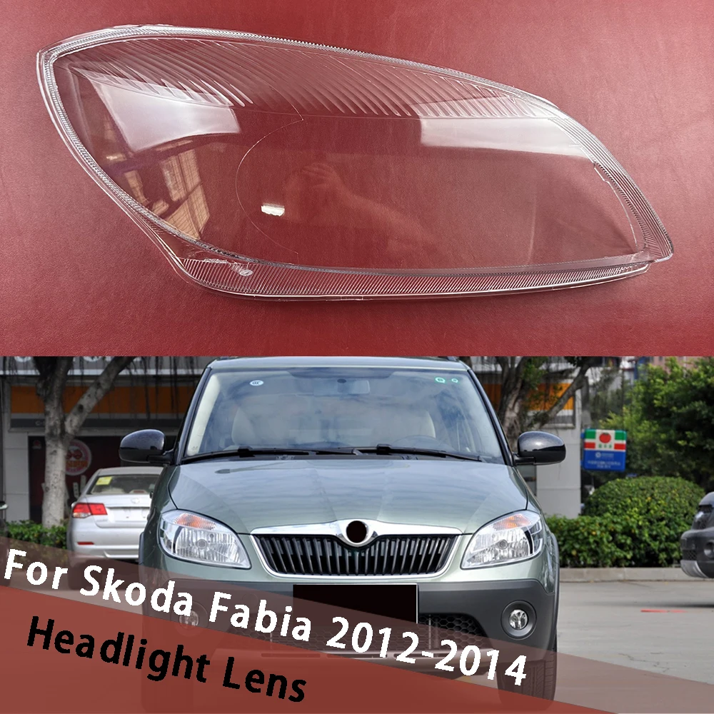 

For Skoda Fabia 2012 2013 2014 Headlight Lens Cover Transparent Lampshade Headlamp Shell Plexiglass Auto Replacement Parts