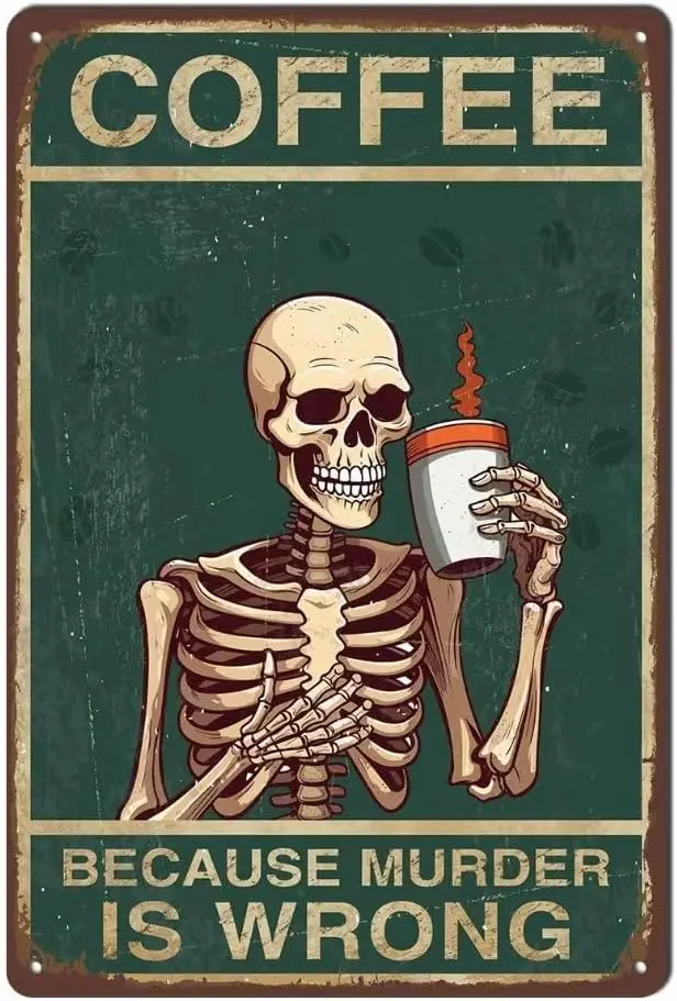 Halloween Kitchen Decor Skeleton Coffee Because Murder; Is Wrong Skull Decor Vintage Retro Metal Tin Signs Gothic Kitchen Decor