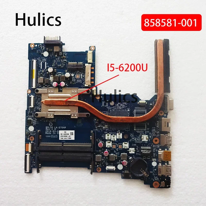 Hulics Used PC Main Board 858581-601 For HP Laptop 250 G5 15AY 15-AY 250-G5 858581-001 I5-6200U LA-D704P Motherboard