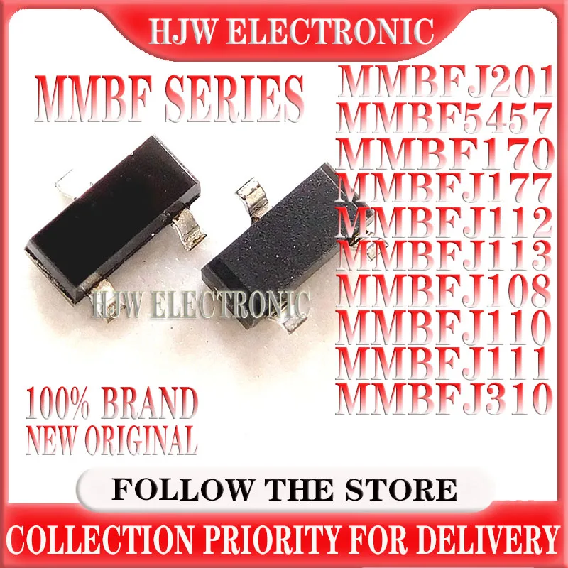 

10pcs MMBFJ310LT1G SOT-23 MMBFJ310 6T MMBFJ201 MMBF5457 MMBF170 MMBFJ177 MMBFJ112 MMBFJ113 MMBFJ108 MMBFJ110 MMBFJ111