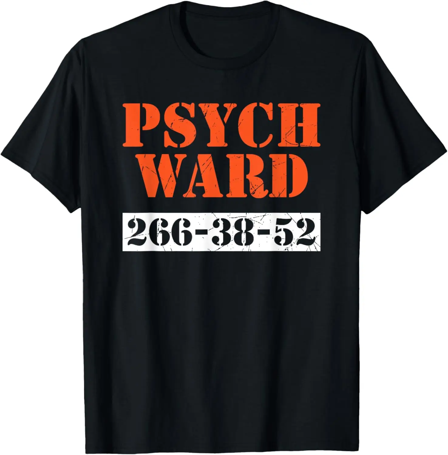 Psych Ward Patient T-Shirt Mental Hospital Crazy Psych Tee T-Shirt