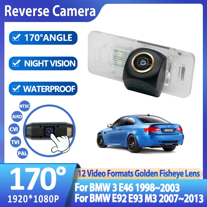 

CCD AHD Vehicle 1080P 170° Golden Lens Rear View Camera For BMW 3 E46 1998~2003 For BMW E92 E93 M3 2007~2013 Reverse Car Camera