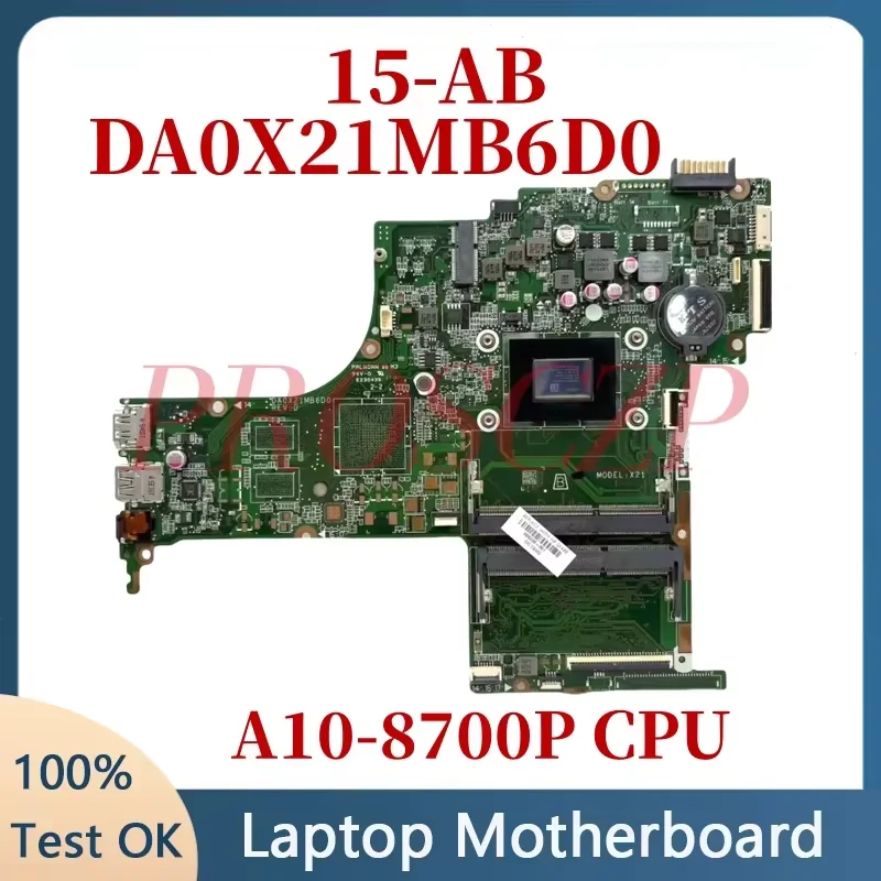 Carte mère pour ordinateur portable HP 15-AB 15-AB121DX 17-G, avec processeur A10-8700P, GPU 2G/UMA 809338-601 809408-601, DA0X21MB6D0